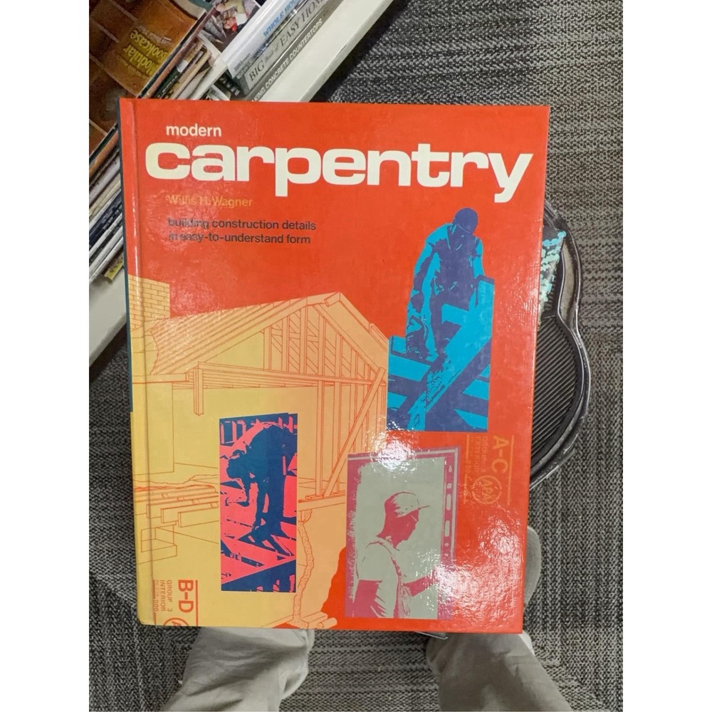 Modern Carpentry by Goodheart-Willcox